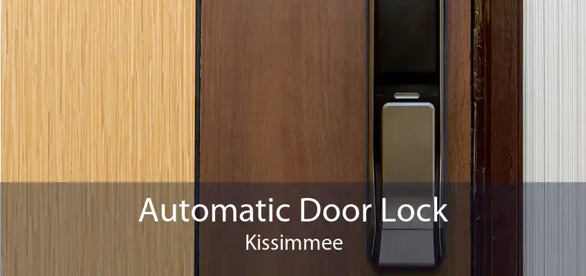 Automatic Door Lock Kissimmee