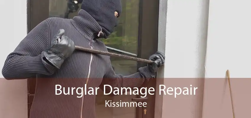 Burglar Damage Repair Kissimmee