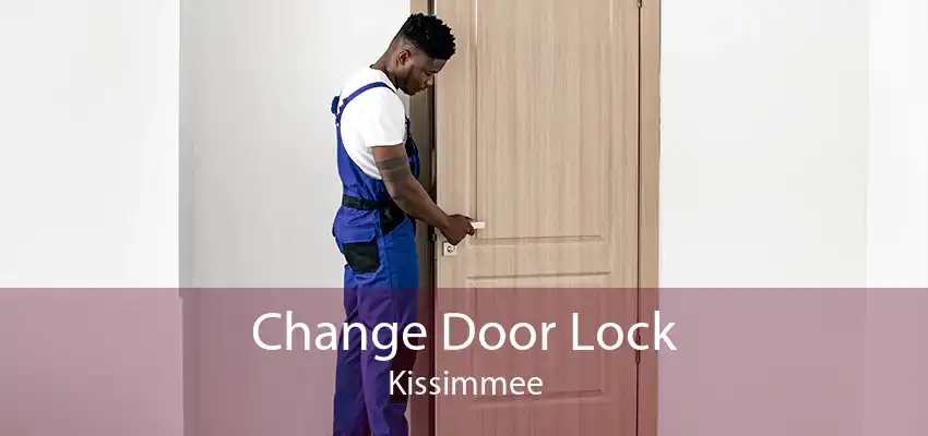 Change Door Lock Kissimmee
