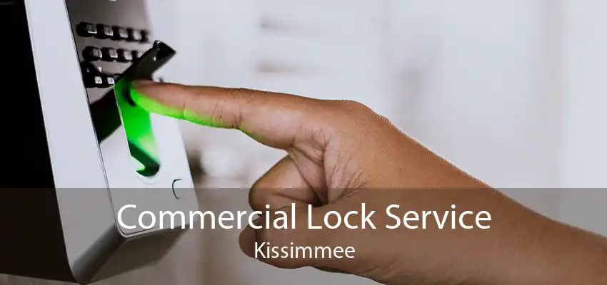 Commercial Lock Service Kissimmee