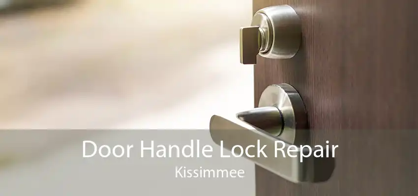 Door Handle Lock Repair Kissimmee