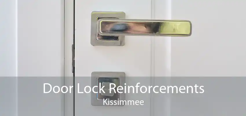 Door Lock Reinforcements Kissimmee