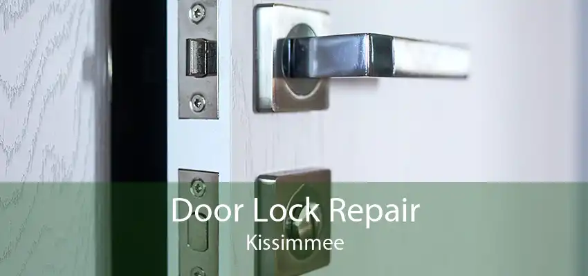 Door Lock Repair Kissimmee