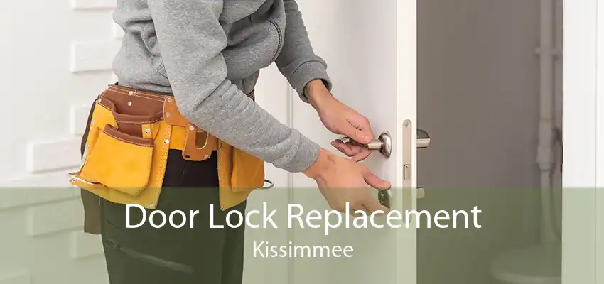 Door Lock Replacement Kissimmee
