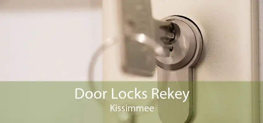 Door Locks Rekey Kissimmee