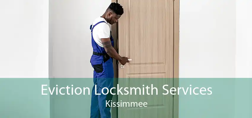 Eviction Locksmith Services Kissimmee