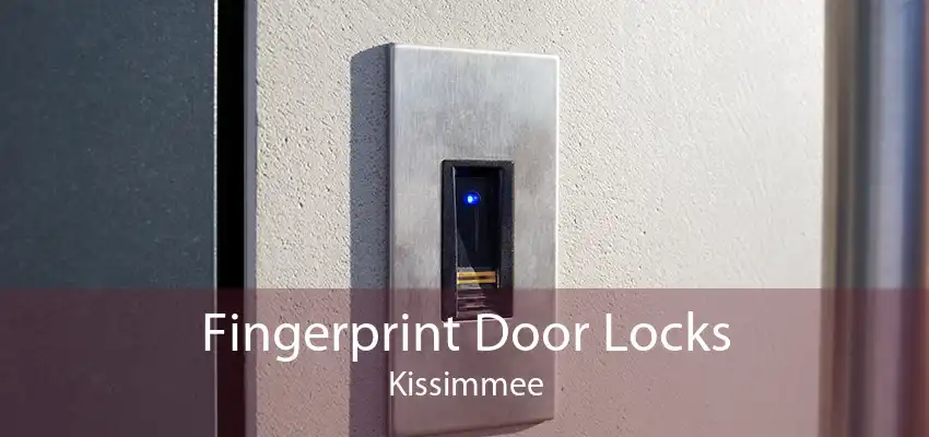 Fingerprint Door Locks Kissimmee