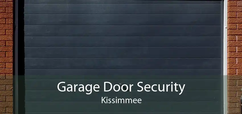 Garage Door Security Kissimmee