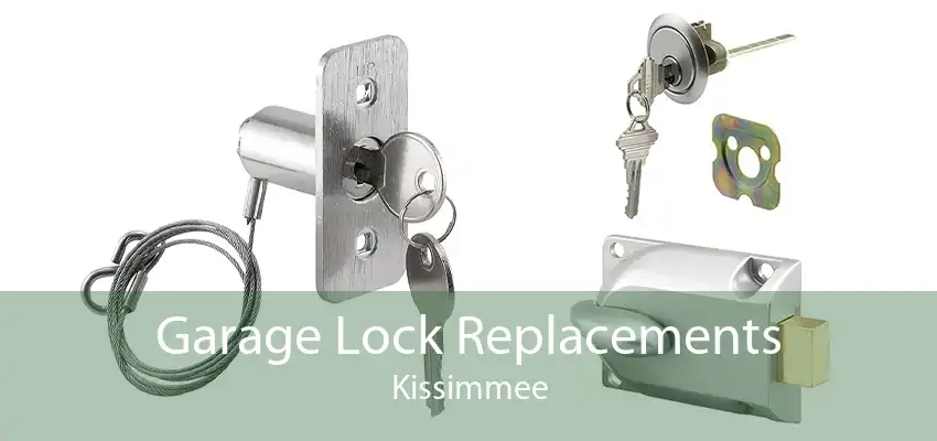 Garage Lock Replacements Kissimmee