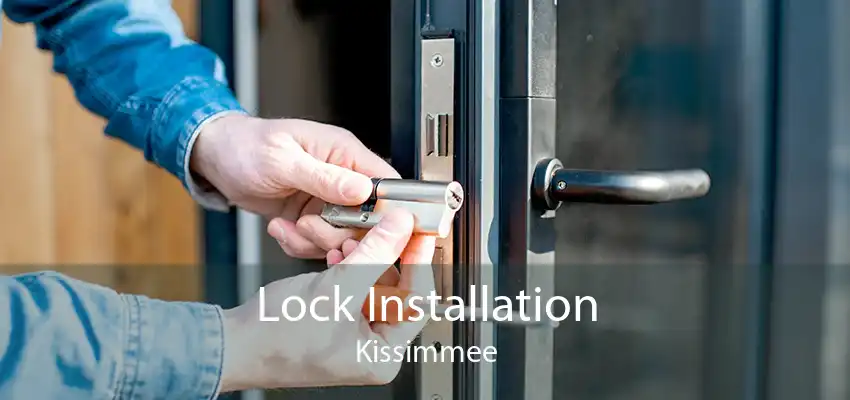 Lock Installation Kissimmee