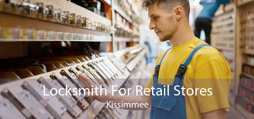 Locksmith For Retail Stores Kissimmee