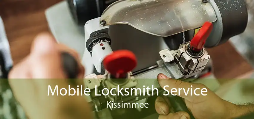 Mobile Locksmith Service Kissimmee