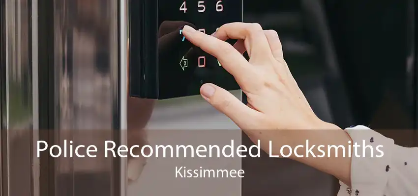 Police Recommended Locksmiths Kissimmee