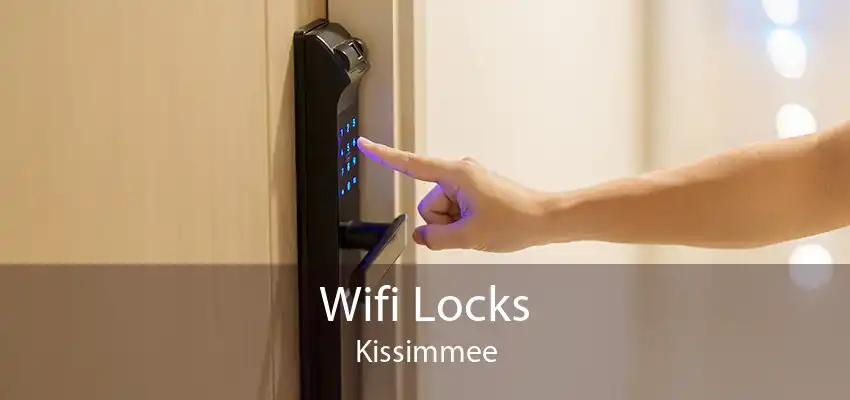 Wifi Locks Kissimmee